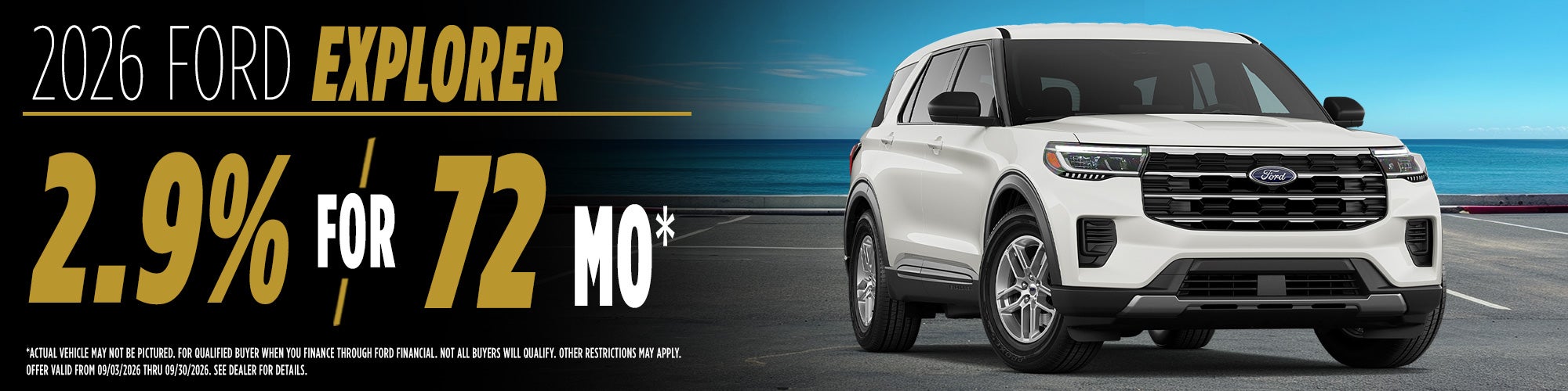 2.9% for 72 Months on 2026 Ford Explorer